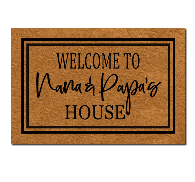 Welcome To Nana and Papa's House doormat